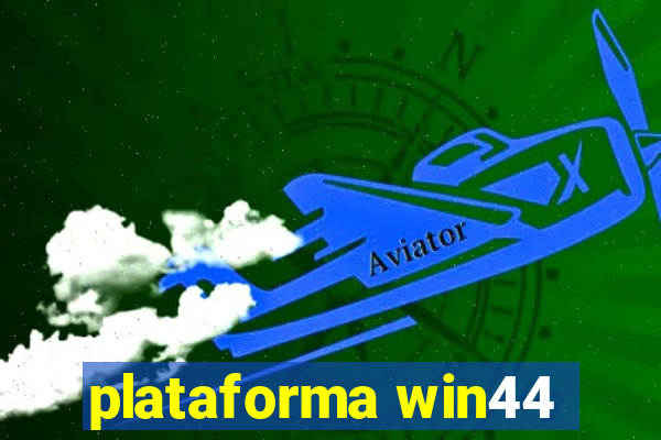 plataforma win44